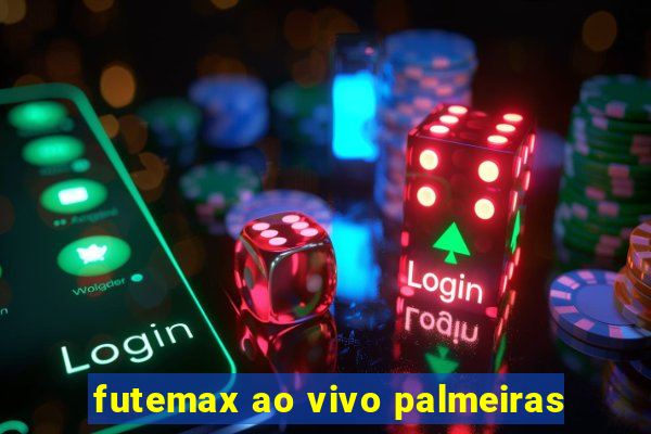 futemax ao vivo palmeiras